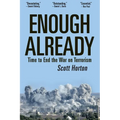 Enough Already: Time to End the War on Terrorism