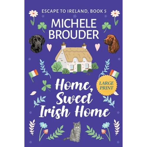 Home, Sweet Irish Home (Large Print)
