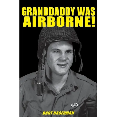 Granddaddy Was Airborne!