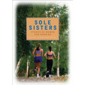 Sole Sisters: Stories of Women and Running