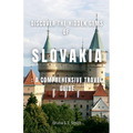 Discover the Hidden Gems of Slovakia: A Comprehensive Travel Guide