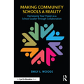 Making Community Schools a Reality: Harnessing Your Power as a School Leader Through Collaboration