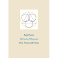 The Souls of Humanity: Past, Present and Future