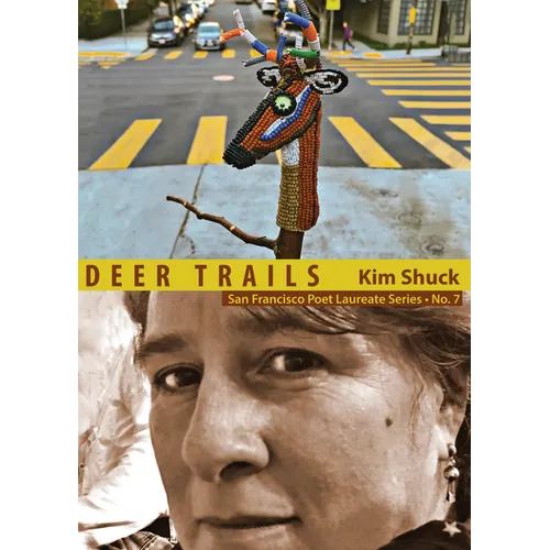 Deer Trails: San Francisco Poet Laureate Series No. 7