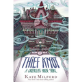 The Thief Knot: A Greenglass House Story, Book 3