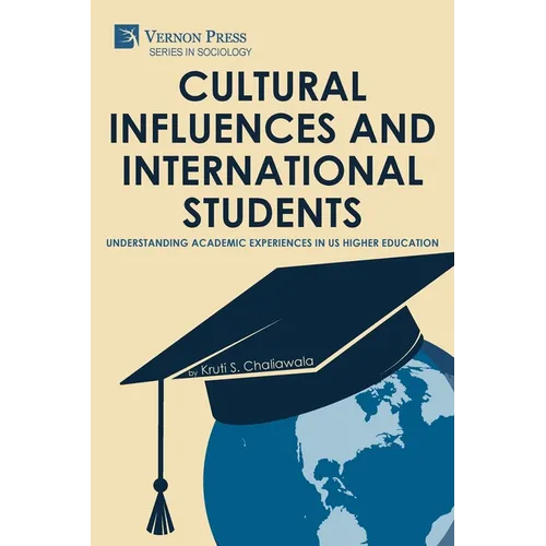 Cultural Influences and International Students: Understanding Academic Experiences in US Higher Education