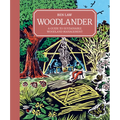 Woodlander: A Guide to Sustainable Woodland Management