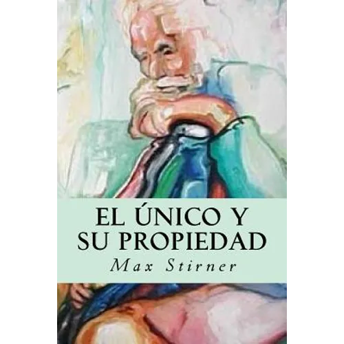 El único y su propiedad