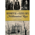 Misfortune on Cleveland's Millionaires' Row