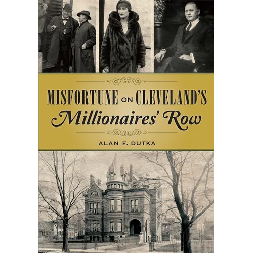 Misfortune on Cleveland's Millionaires' Row