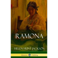 Ramona (Classics of California and America Historical Fiction) (Hardcover)