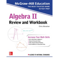 McGraw-Hill Education Algebra II Review and Workbook