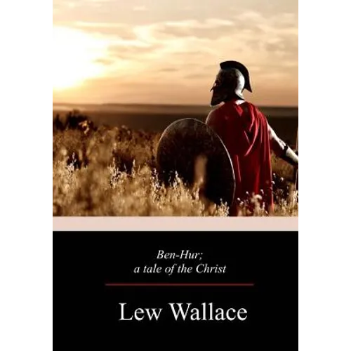 Ben-Hur; a tale of the Christ