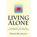 Living Alone: Information for men who find themselves on their own.