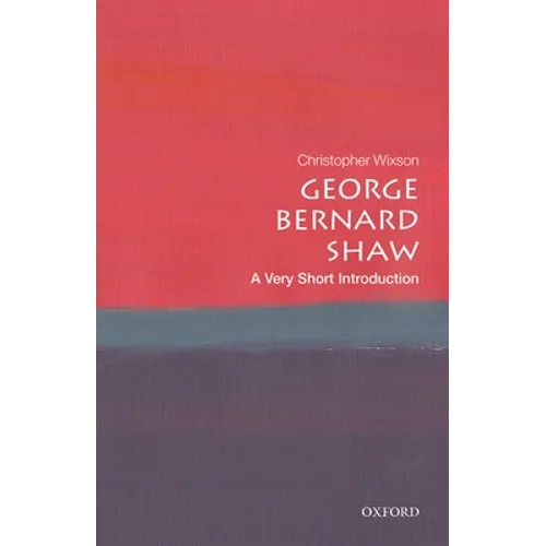 George Bernard Shaw: A Very Short Introduction