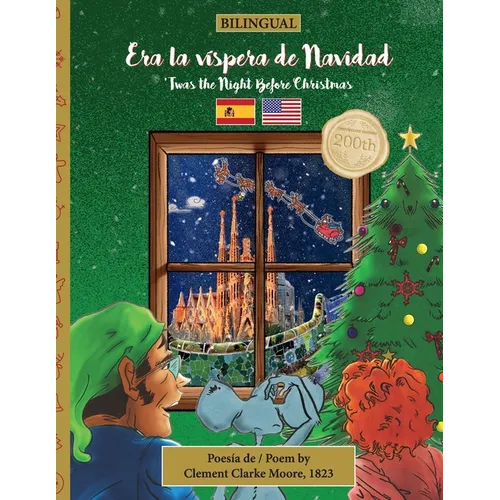 BILINGUAL 'Twas the Night Before Christmas - 200th Anniversary Edition: SPANISH Era la víspera de Navidad