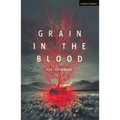 Grain in the Blood