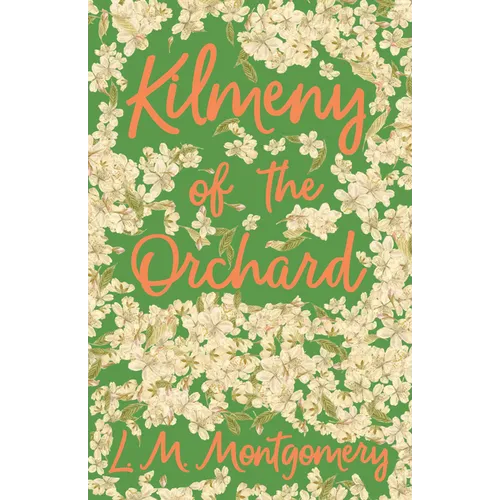 Kilmeny of the Orchard