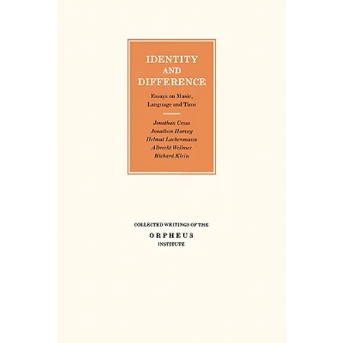 Identity and Difference: Essays on Music, Language and Time