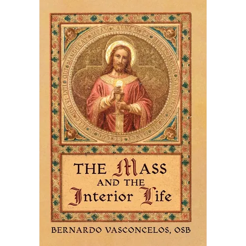 The Mass and The Interior Life
