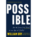 Possible: How We Survive (and Thrive) in an Age of Conflict