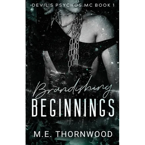 Brandishing Beginnings