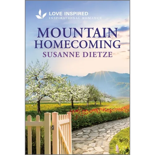 Mountain Homecoming: An Uplifting Inspirational Romance