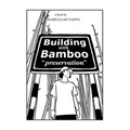 Building with Bamboo: "Preservation"