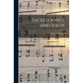 Sacred Songs and Solos