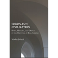 Logos and Civilization: Spirit, History, and Order in the Writings of Bahá'u'lláh