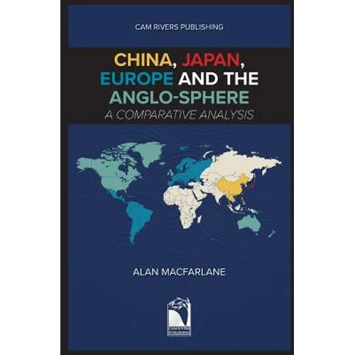 China, Japan, Europe and the Anglo-sphere, A Comparative Analysis