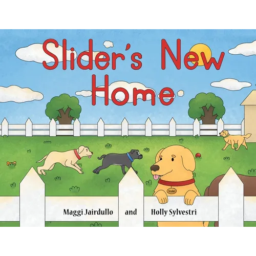 Slider's New Home