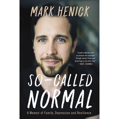 So-Called Normal: A Memoir of Family, Depression and Resilience