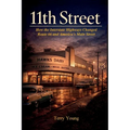 11th Street: How the Interstate Highways Changed Route 66 and America's Main Street