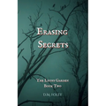 Erasing Secrets: The Lyons Garden Book Two