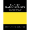 Sunfly Karaoke lists: reference numbers song/artist titles for Karaoke