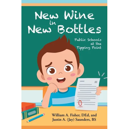 New Wine in New Bottles: Public Schools at the Tipping Point