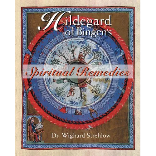 Hildegard of Bingen's Spiritual Remedies