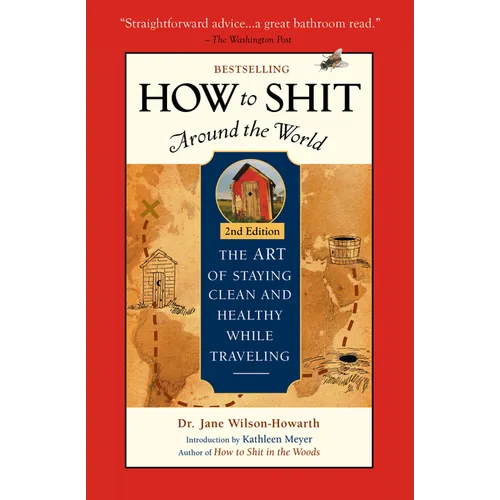 How to Shit Around the World