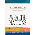 The Wealth Of Nations: Abridged