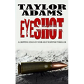 Eyeshot: a gripping edge-of-your-seat suspense thriller