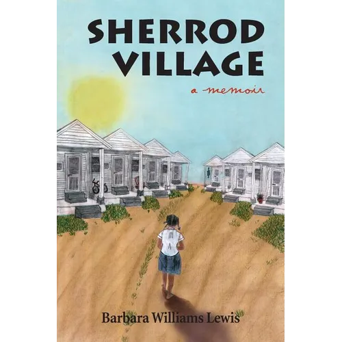 Sherrod Village: A Memoir