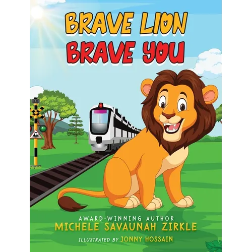 Brave Lion. Brave You.