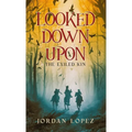 Looked Down Upon: The Exiled Kin