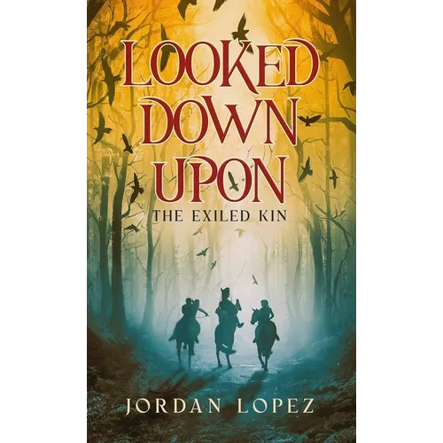 Looked Down Upon: The Exiled Kin