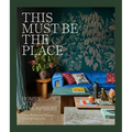 This Must Be the Place: Homes with Atmosphere