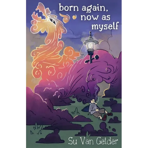 born again, now as myself