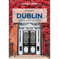 Lonely Planet Pocket Dublin: Discover Twice the City in Half the Time Top Sights Maps & Walking Tours Covers Kilmainham Gaol, Hugh Lane Gallery, Guinn