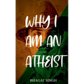Why I Am an Atheist