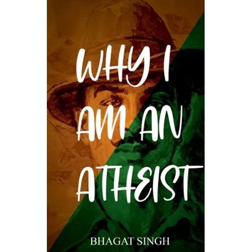 Why I Am an Atheist